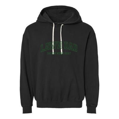 Father Mows Best Funny Lawn Mowing For Lawn Mower Dad Garment-Dyed Fleece Hoodie