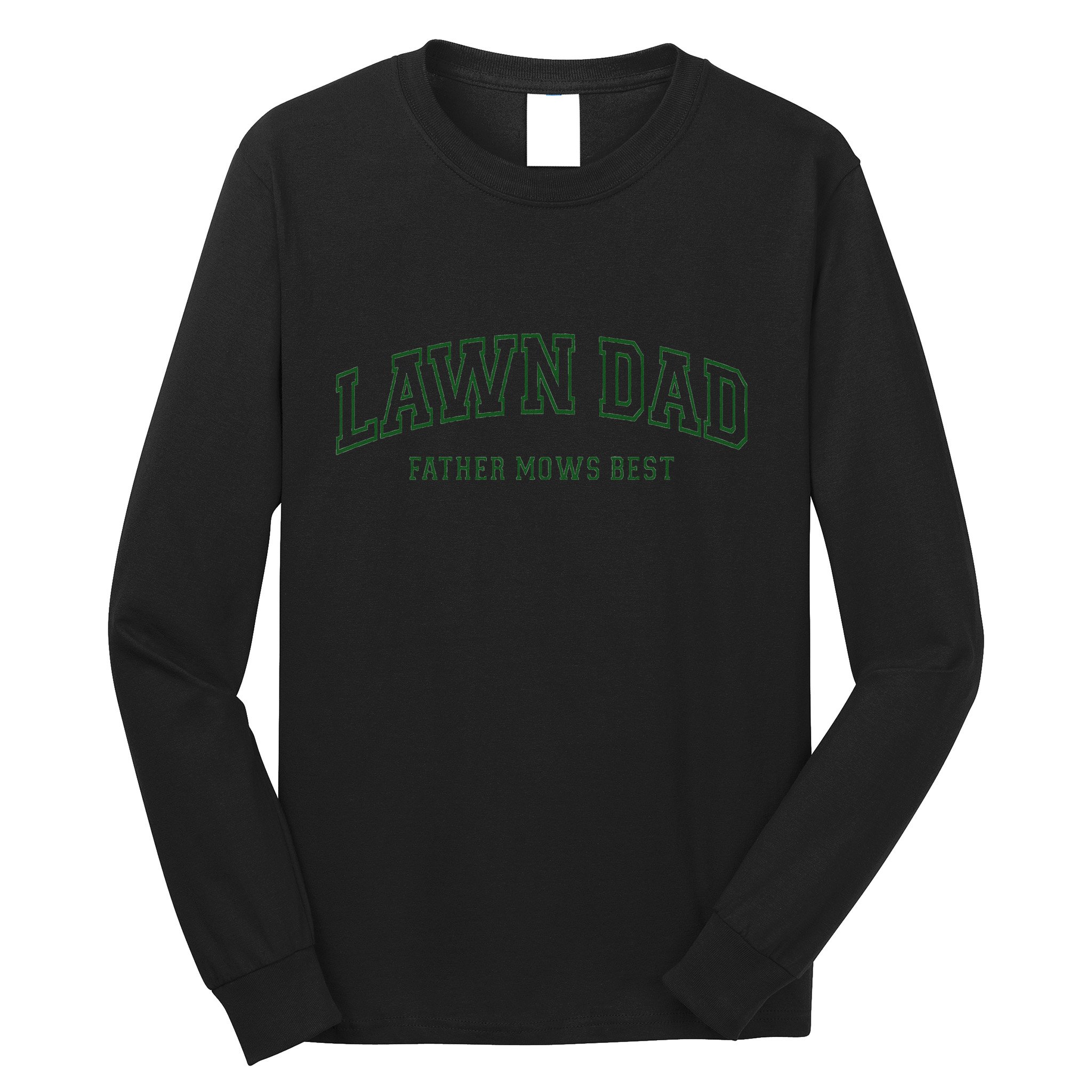 Father Mows Best Funny Lawn Mowing For Lawn Mower Dad Long Sleeve Shirt