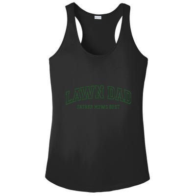Father Mows Best Funny Lawn Mowing For Lawn Mower Dad Ladies PosiCharge Competitor Racerback Tank
