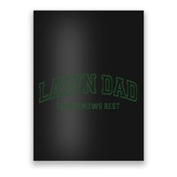 Father Mows Best Funny Lawn Mowing For Lawn Mower Dad Poster