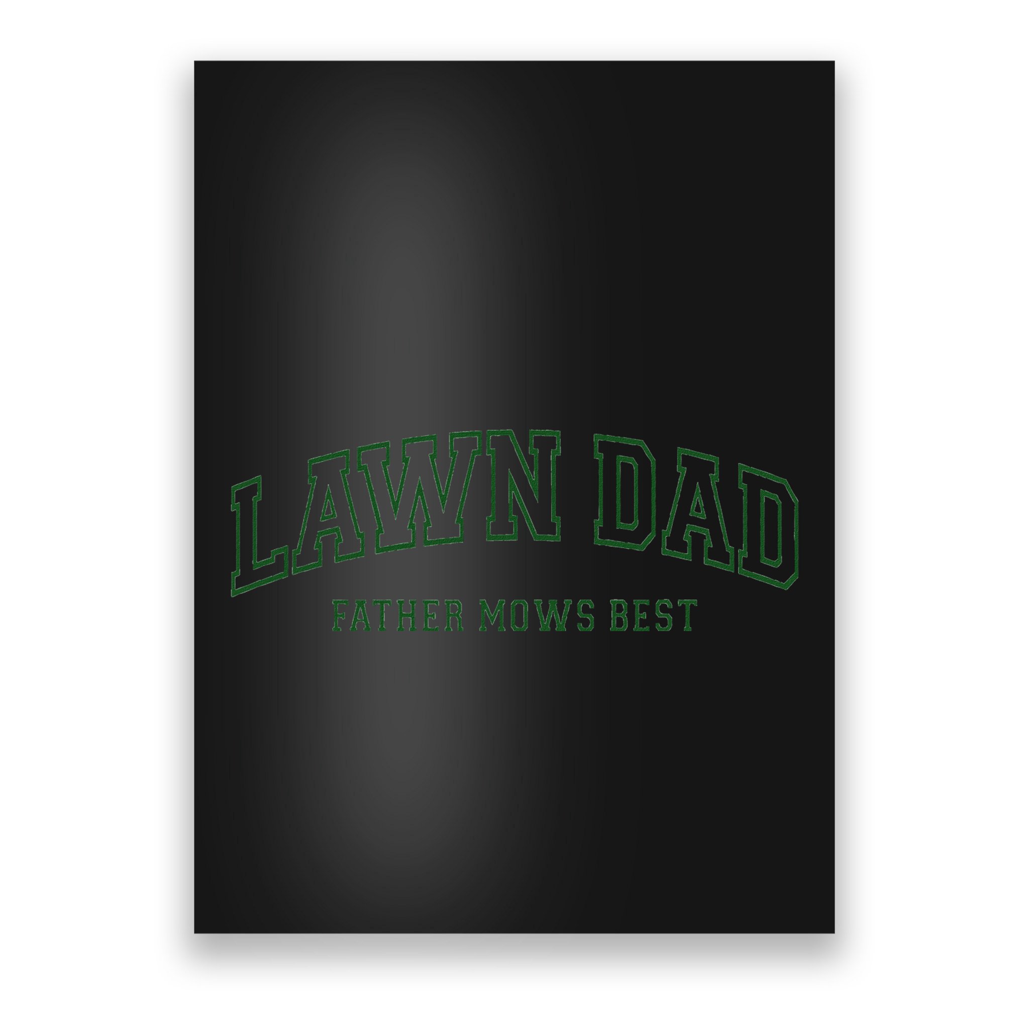 Father Mows Best Funny Lawn Mowing For Lawn Mower Dad Poster