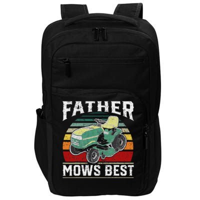 Father Mows Best Vintage Mowing Dad Fathers Day Dad Gift Impact Tech Backpack