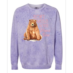 Funny Mama Bear Dont Mess With Mama Bear Mothers Day Colorblast Crewneck Sweatshirt