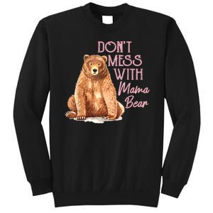 Funny Mama Bear Dont Mess With Mama Bear Mothers Day Sweatshirt