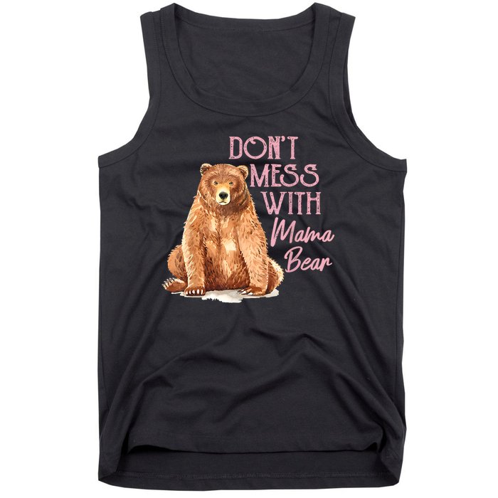 Funny Mama Bear Dont Mess With Mama Bear Mothers Day Tank Top