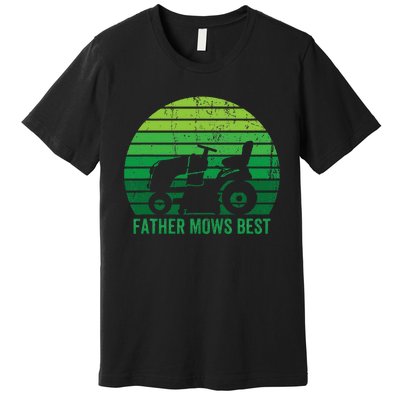 Father Mows Best Lawn Care Dad Mowing Gardener Premium T-Shirt