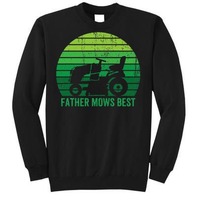 Father Mows Best Lawn Care Dad Mowing Gardener Tall Sweatshirt