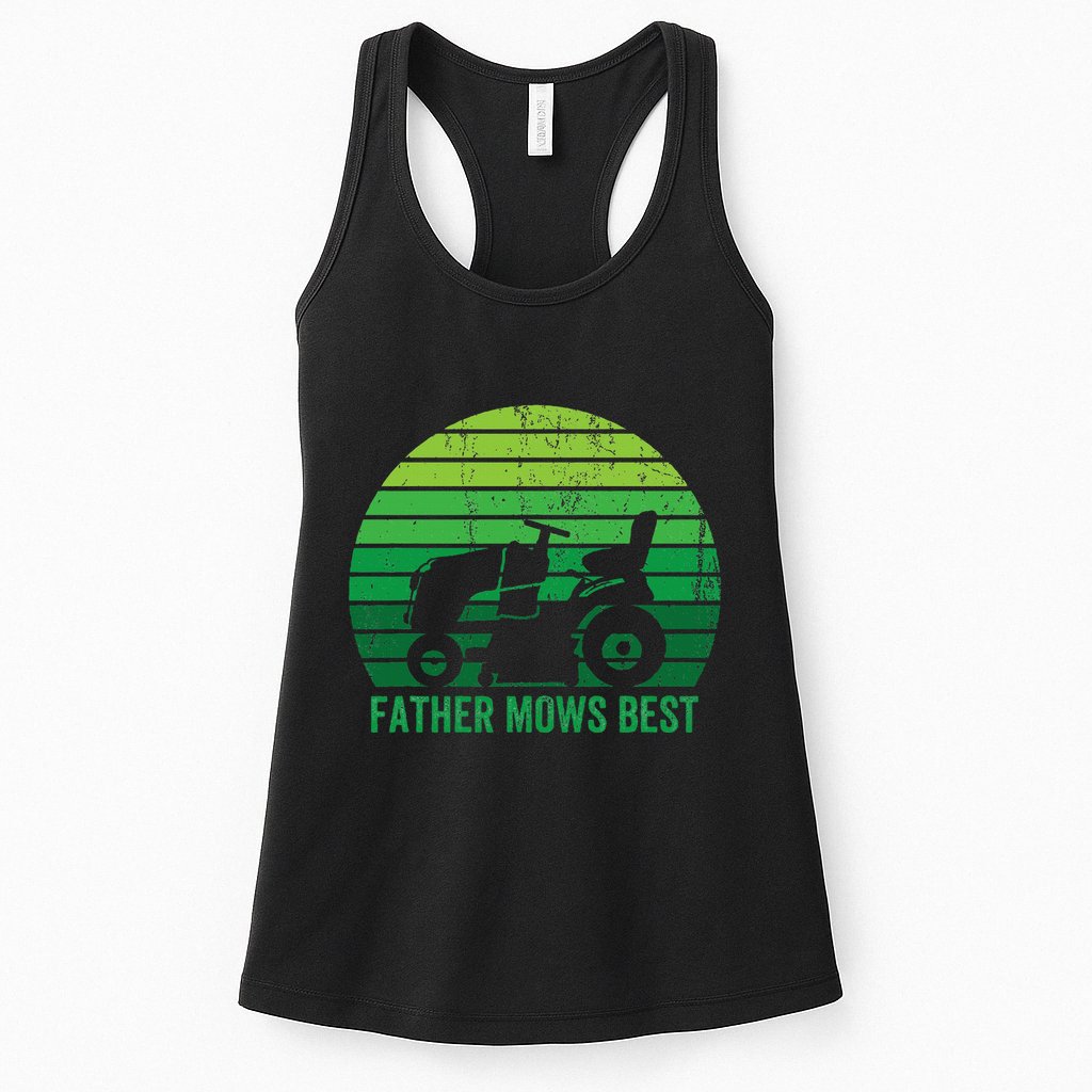 Father Mows Best Lawn Care Dad Mowing Gardener Womens Tank Top