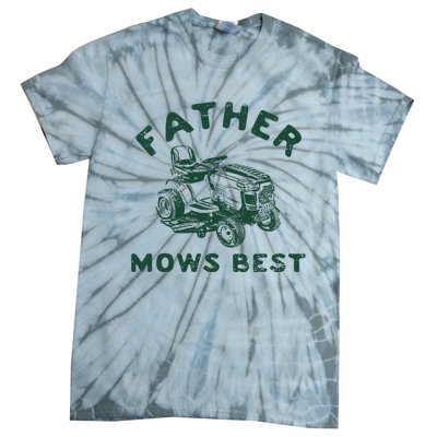 Father Mows Best Tie-Dye T-Shirt