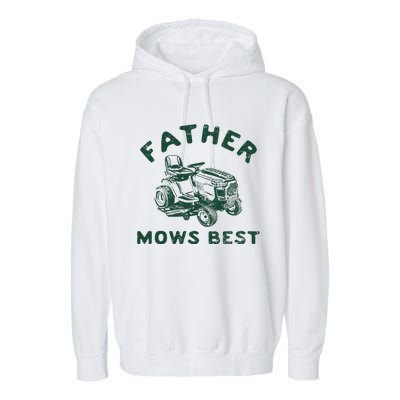 Father Mows Best Garment-Dyed Fleece Hoodie