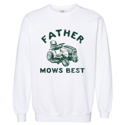 Father Mows Best Garment-Dyed Sweatshirt