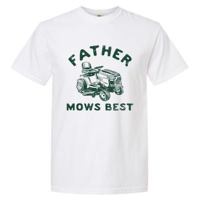 Father Mows Best Garment-Dyed Heavyweight T-Shirt