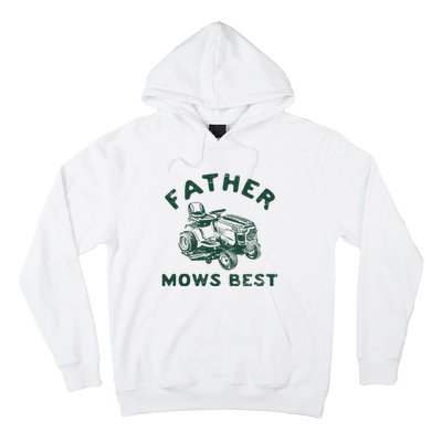 Father Mows Best Hoodie