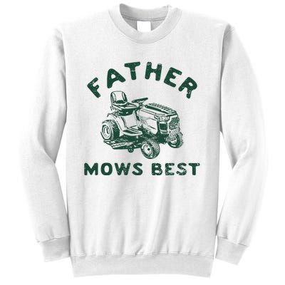 Father Mows Best Sweatshirt