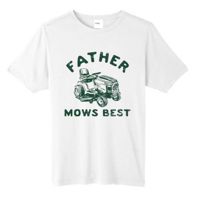 Father Mows Best Tall Fusion ChromaSoft Performance T-Shirt