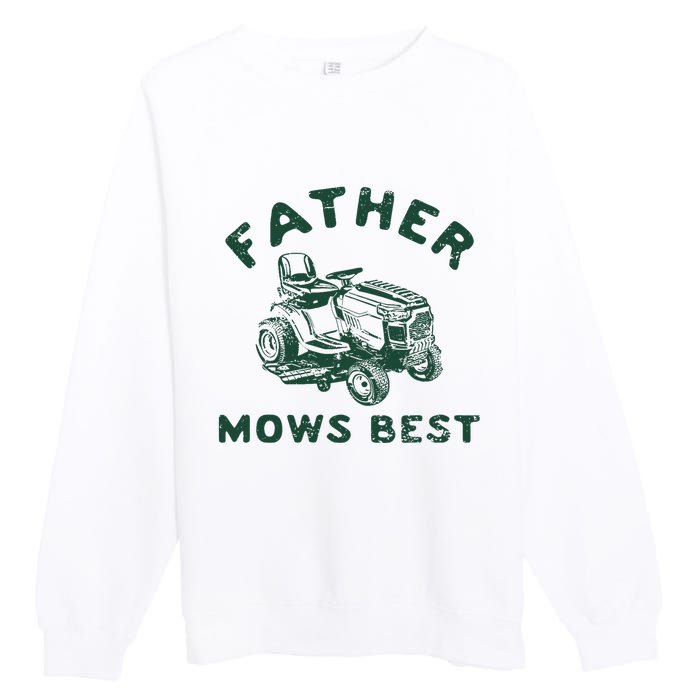 Father Mows Best Premium Crewneck Sweatshirt