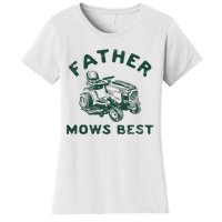 Father Mows Best Women's T-Shirt