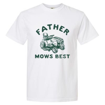 Father Mows Best Garment-Dyed Heavyweight T-Shirt