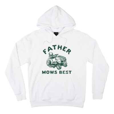 Father Mows Best Hoodie