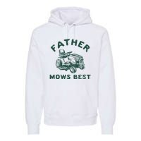 Father Mows Best Premium Hoodie