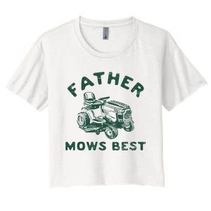 Father Mows Best Women's Crop Top Tee