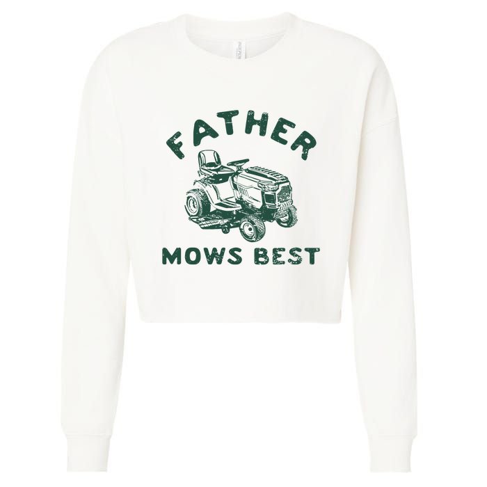 Father Mows Best Cropped Pullover Crew