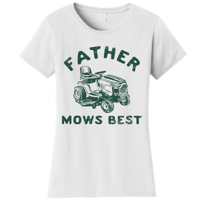 Father Mows Best Women's T-Shirt