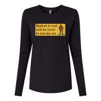 Funny Meme Bigfoot Is Real And He Tried To Eat My Ass Womens Cotton Relaxed Long Sleeve T-Shirt