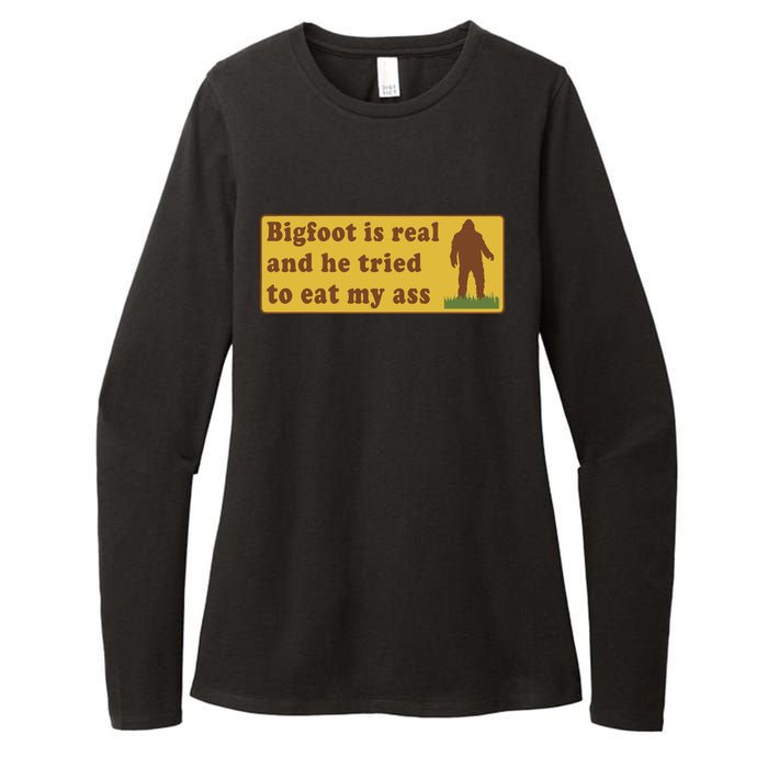 Funny Meme Bigfoot Is Real And He Tried To Eat My Ass Womens CVC Long Sleeve Shirt