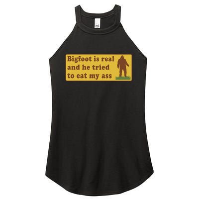 Funny Meme Bigfoot Is Real And He Tried To Eat My Ass Women's Perfect Tri Rocker Tank