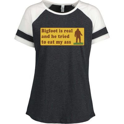 Funny Meme Bigfoot Is Real And He Tried To Eat My Ass Enza Ladies Jersey Colorblock Tee