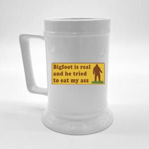 Funny Meme Bigfoot Is Real And He Tried To Eat My Ass Beer Stein