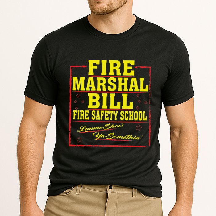 Fire Marshal Bill Safety School Funny Firefighter Cooling Performance Crew T-Shirt