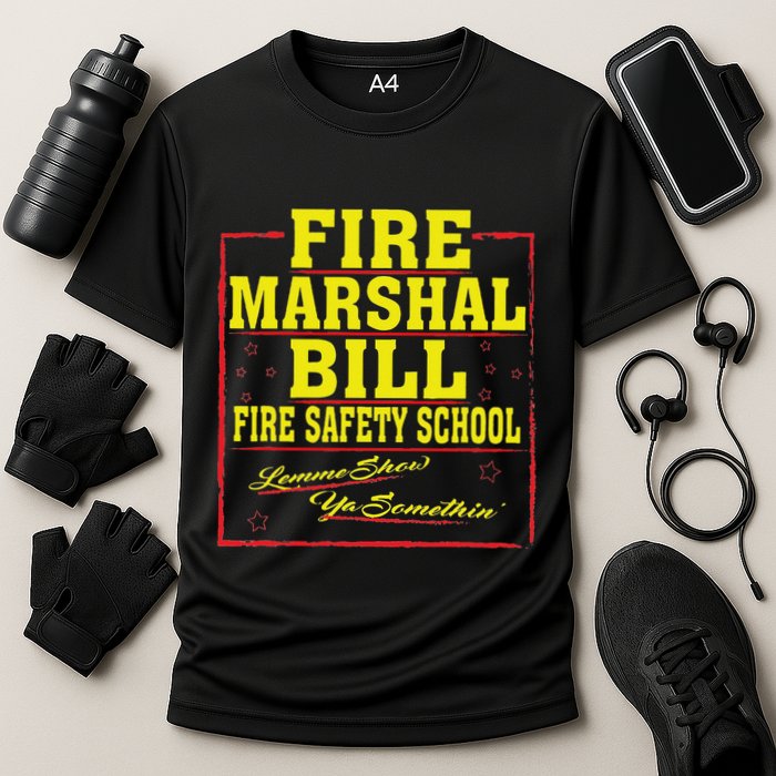 Fire Marshal Bill Safety School Funny Firefighter Cooling Performance Crew T-Shirt