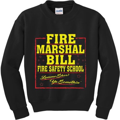 Fire Marshal Bill Safety School Funny Firefighter Kids Sweatshirt