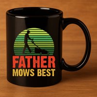 Father Mows Best 11oz C Handle Ceramic Mug