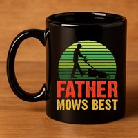 Father Mows Best 11oz C Handle Ceramic Mug