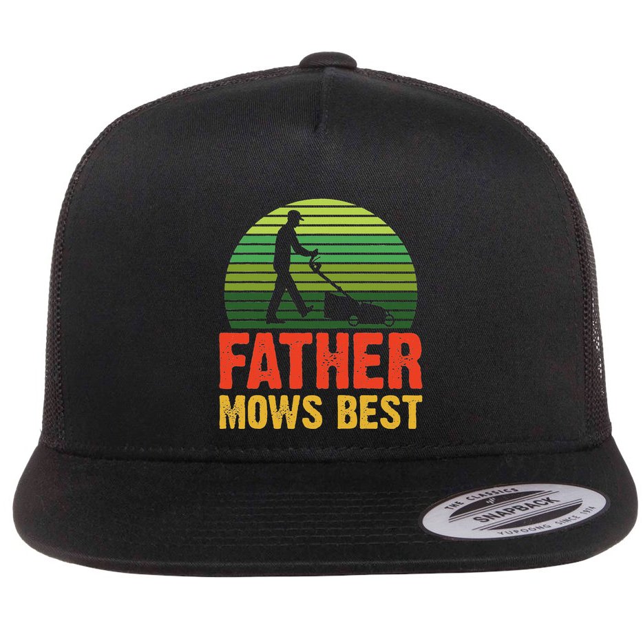 Father Mows Best Flat Bill Trucker Hat