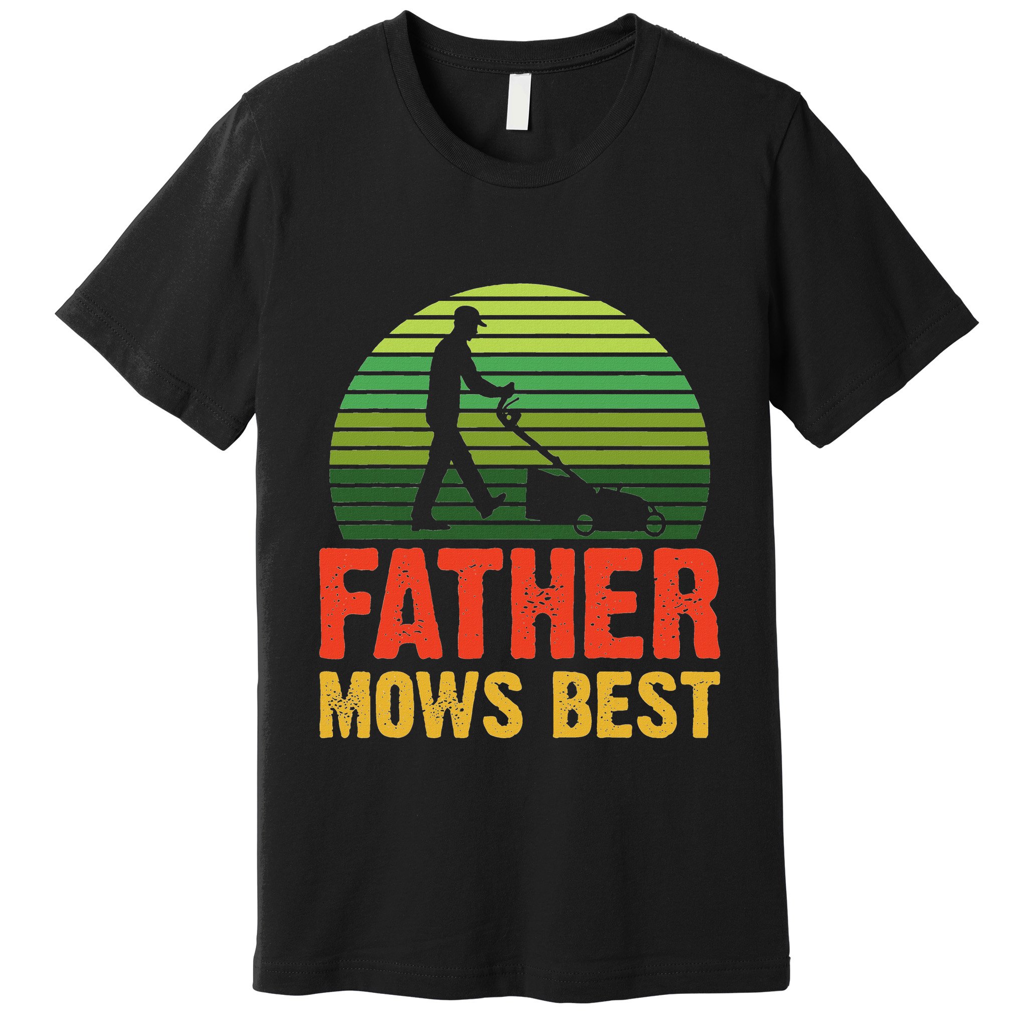 Father Mows Best Premium T-Shirt