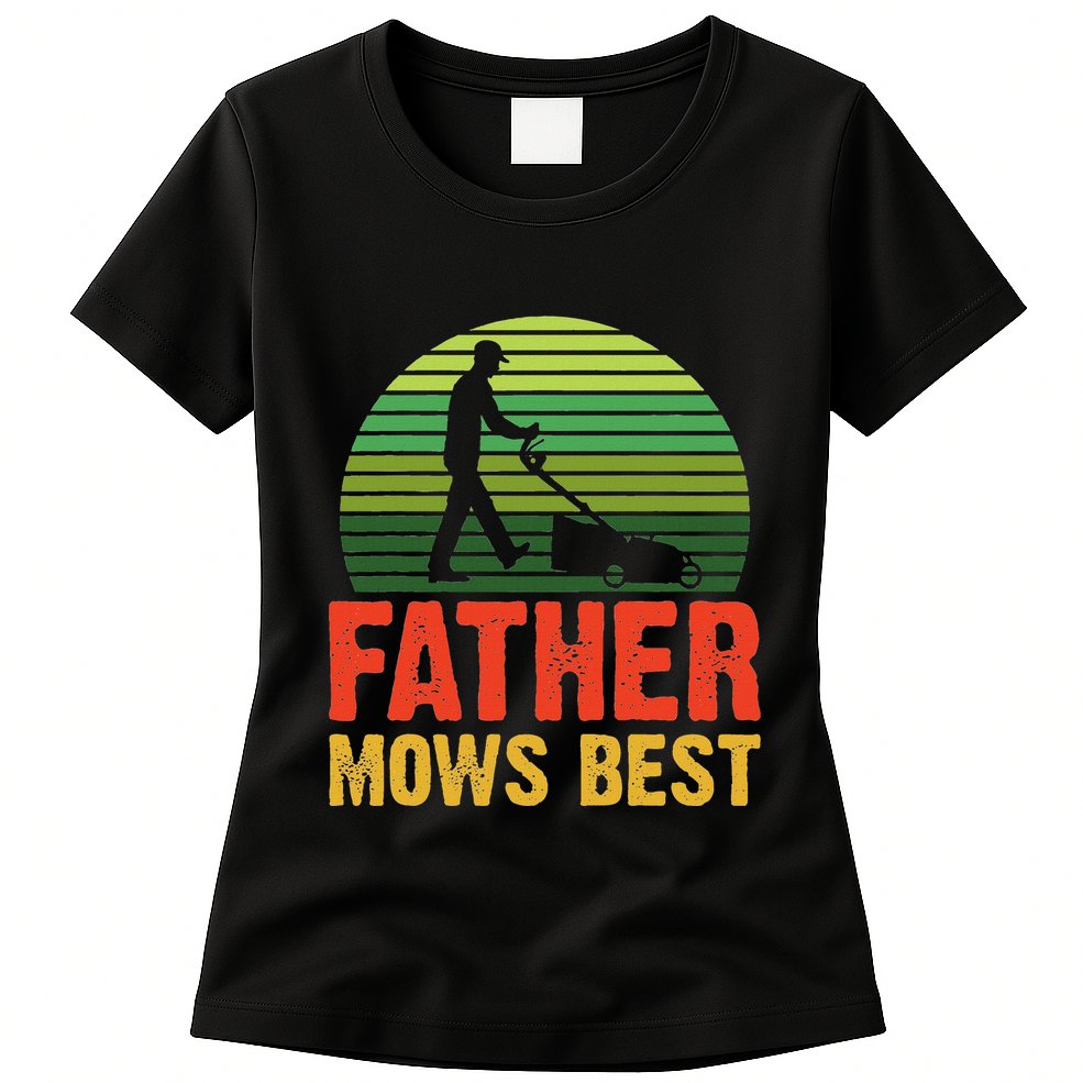 Father Mows Best Womens T-Shirt