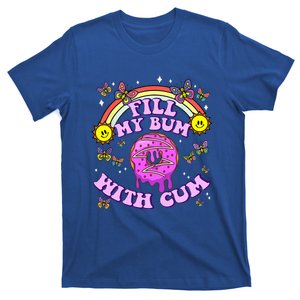 Fill My Bum With Cum Donut Embarrassing T-Shirt