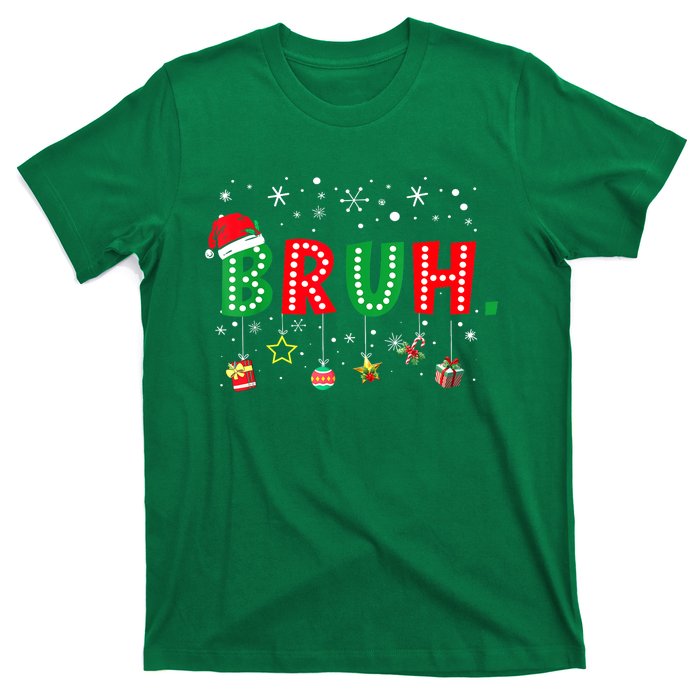 Funny Meme Bruh Christmas Saying Bro Greeting Xmas Gift T-Shirt