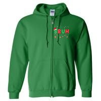 Funny Meme Bruh Christmas Saying Bro Greeting Xmas Gift Full Zip Hoodie