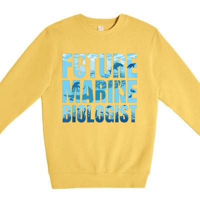 Future Marine Biologist Ocean Biology Marine Life Gift Premium Crewneck Sweatshirt