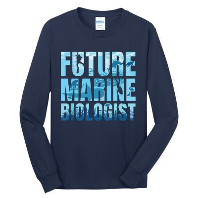 Future Marine Biologist Ocean Biology Marine Life Gift Tall Long Sleeve T-Shirt