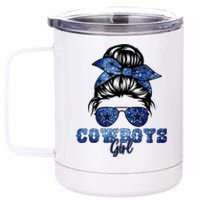 Funny Messy Bun Cowboys Girl Sport Fan 12 oz Stainless Steel Tumbler Cup