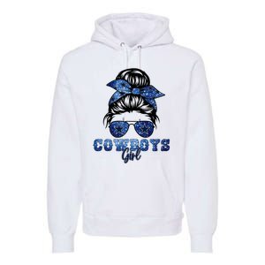 Funny Messy Bun Cowboys Girl Sport Fan Premium Hoodie