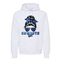 Funny Messy Bun Cowboys Girl Sport Fan Premium Hoodie