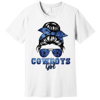 Funny Messy Bun Cowboys Girl Sport Fan Premium T-Shirt