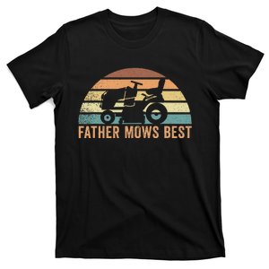 Father Mows Best Lawn Care Dad Mowing Gardener T-Shirt